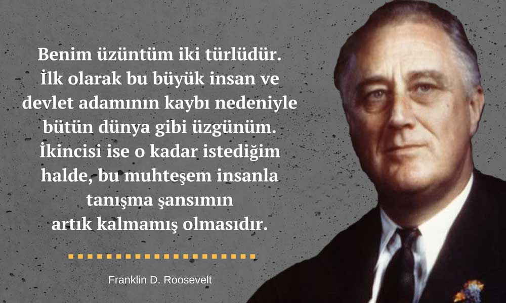 franklin de roosevelt sozleri ataturk hakkinda photoroom