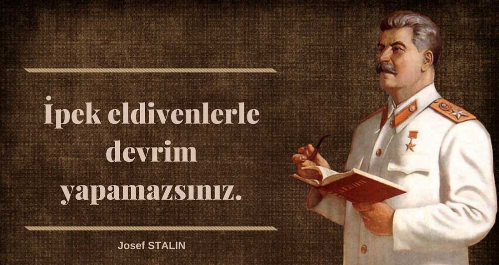 josef stalin sozleri devrim yapmak