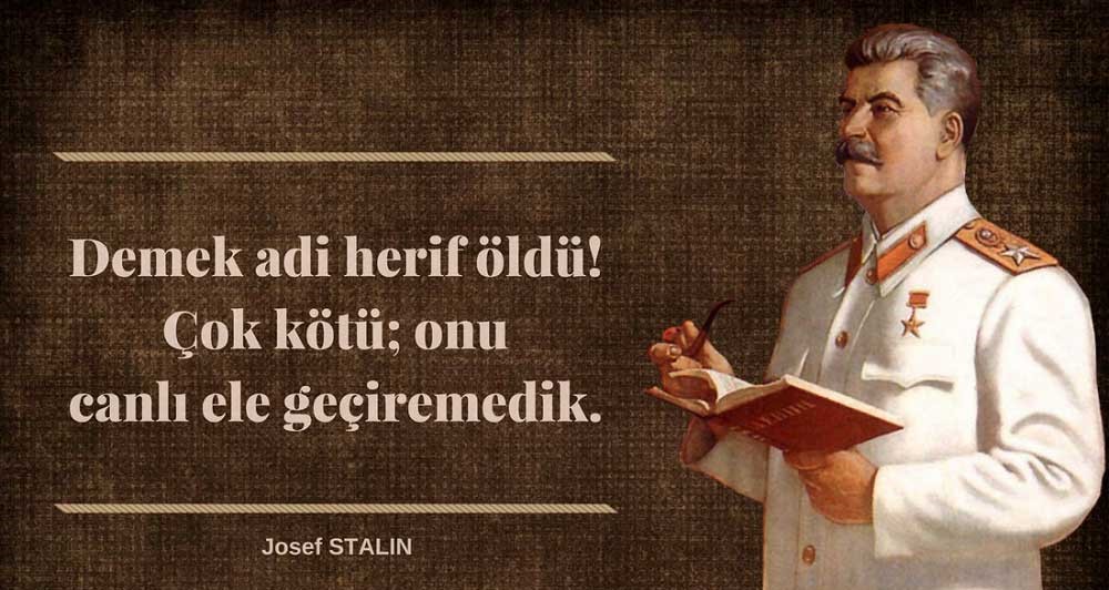 josef stalin sozleri hitler hakkinda